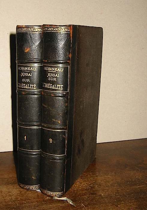Arthur, le Comte de Gobineau Essai sur l'inégalité des races humaines... Tome premier (e Tome second) 1884 Paris Librairie de Firmin-Didot et C.ie
